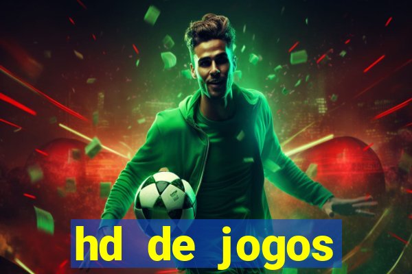 hd de jogos aliexpress - download